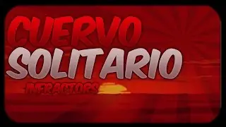 El Cuervo solitario(Infractors)