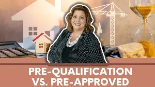 Pre-Qualification vs  Pre-Approved | Stacy Cate sells homes