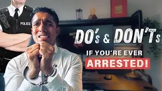 Lawyer Explains: What To Do If You're Ever ARRESTED