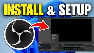 How To Install & Setup OBS Studio On Windows 11