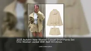2025 Autumn New Women Casual Short Pants Set Chic Women Jacket With Belt Windbreaker Jacket or