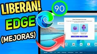 LIBERADO⚡ Nuevo EDGE CHROMIUM 90 / Nuevas MEJORAS para NAVEGADOR en Windows 10