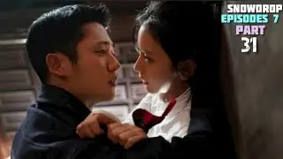 Snowdrop Season 1 Episodes 7 Part 31 (Hindi dubbed) (Korean Drama) | K-DRAMA HINDI DUBBED |