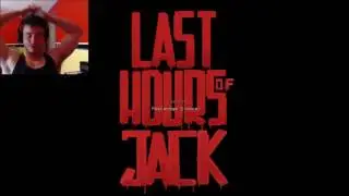 The End.. Maybe... Last Hours of Jack Finale!!!
