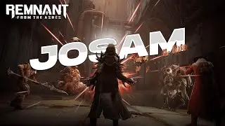 Remnant: From the Ashes | Chill Stream | Josam is live