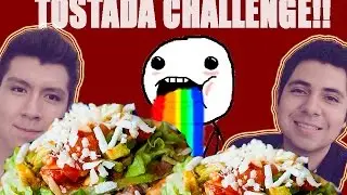 Tostada Challenge