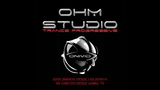 Ohm Studio - T2x21 By Dj Onivid (9.3.2019)