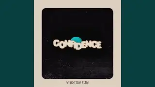 Confidence