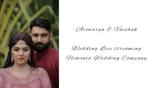 Aiswarya & Vaishak l Wedding live  Streaming l Filmonix Wedding |