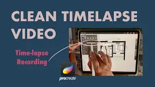 Procreate Time‑Lapse: Record Without Showing Client Photos