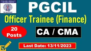 PGCIL Trainee Officer Finance Recruitment 2023 | Power Grid Corp Recruitment 2023 |CA CMA Jobs