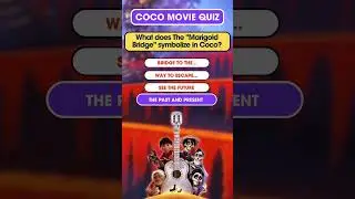 Coco Movie Quiz | What does The 