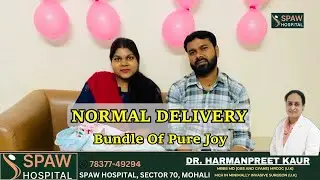Safe Motherhood Journey | Normal Delivery at Spaw Hospital
