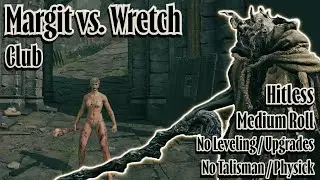 Margit No Hit Wretch Club, Level 1, Medium Roll, No Upgrades / Talisman / Physick