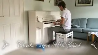 Trivecta & Fagin - Leave It All Behind (Sammy Perry Piano Cover)