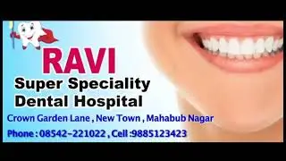 Ravi Super Speciality Dental Hospital, Mahbubnagar