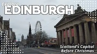 Exploring Edinburgh Part 1