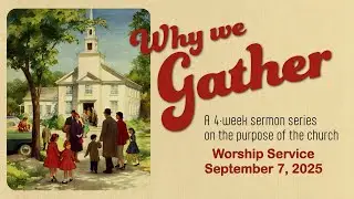 Keltys Worship Service, September 7, 2025