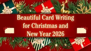 Christmas 2025 and New Year 2026 card writing |Christmas letter writing |Greeting card writing|