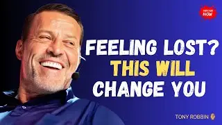 If You Feel Lost in Life, This Speech Will Realign You | Tony Robbins