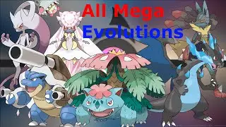 All Mega Evolution (XY - ORAS)