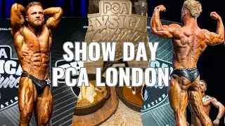 SHOW DAY | PCA LONDON \ CLASSIC BODYBUILDING 