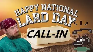 NATIONAL LARD DAY Call-in Extravaganza 2025