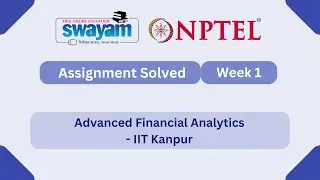 Advanced Financial Analytics Week 1 | NPTEL ANSWERS 2026 #nptel2026 #myswayam #nptel