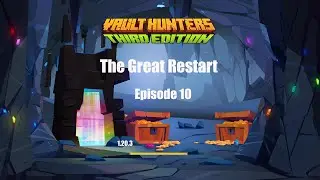 Vault Hunters 3 (TGR) Ep 10