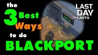 LDOE Police Station! The 3 Best Ways to do Blackport PD in Last Day on Earth Survival Update 1.9.6