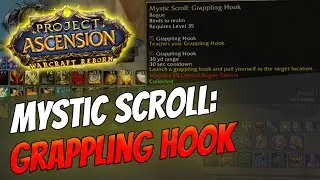How to get Mystic Enchant: Grappling Hook | Rogue [Bronzebeard | Ascension Warcraft Reborn]