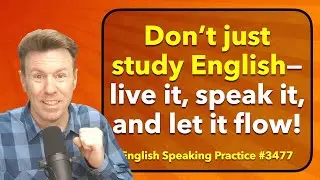 Let it FLOW! English SPEAKING for FLUENCY