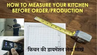 HOW TO MEASURE YOUR KITCHEN BEFORE ORDER/PRODUCTION           #modular #kitchen #measurement