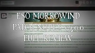 ESO Morrowind PTS Patch Notes v3.0.0 FULL REVIEW (ZOS please take notice!)