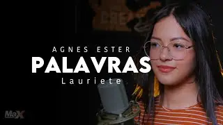 Agnes Ester | Palavras (Cover Lauriete)