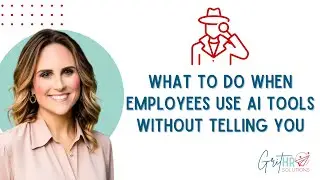 What To Do When Employees Use AI Tools Without Telling You
