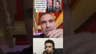 DANIELA LIMA SE DA MAL COM DONO DA REDE TV