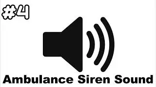 Ambulance Siren Sound