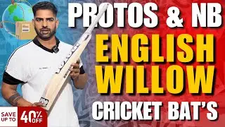 Protos & NB English Willow Bats | Best Cricket Gear Online - C2 Cricket Hub Karnal