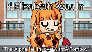 If Elizabeth Was In 
