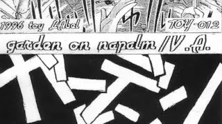 【TOY LABEL】 GARDEN ON NAPALM