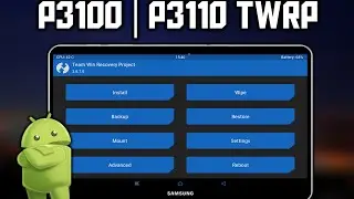 How To Install TWRP Recovery in Galaxy Tab 2 | P3100 | P3110