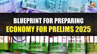 How to prepare Economy for UPSC CSE Prelims 2025?