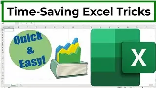 Excel Tricks to Save You Time!
