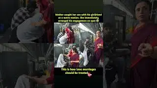Mother caught her son with his girlfriend at a metro station.She immediately arranged his