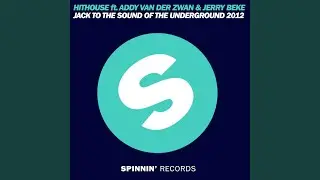 Jack To The Sound Of The Underground 2012 (Addy van der Zwan & Jerry Beke Mix)