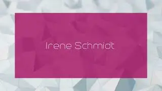 Irene Schmidt - appearance