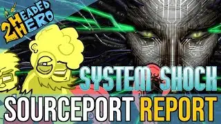 System Shock Enhanced | NEW Source Port Report