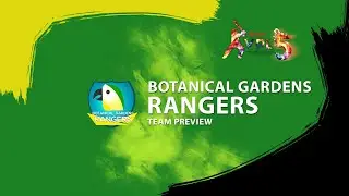 VPL5 Team Preview - Botanical Gardens Rangers
