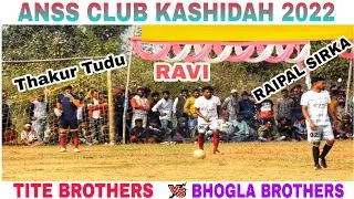 Tite Brothers 🆚 Bhogla Brothers // 2nd Round Match Group A // At Kashidah Football Tournament 2022